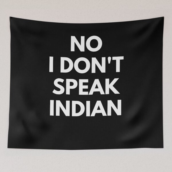 Item preview, No I Don't Speak Indian Funny  designed and sold by fantasticpud.