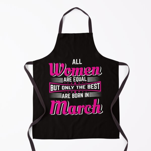 Item preview, All women are equal but only the best were born in march designed and sold by CR-SHOP.