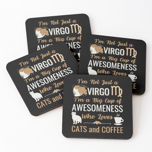 Item preview, I Am Not Just a Virgo, I Am a Cup of Awesomeness Who Loves Cats and Coffee designed and sold by InkItStudio.