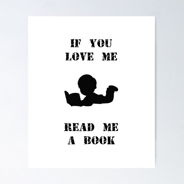 Item preview, If you love me read me a book designed and sold by greypiffle.