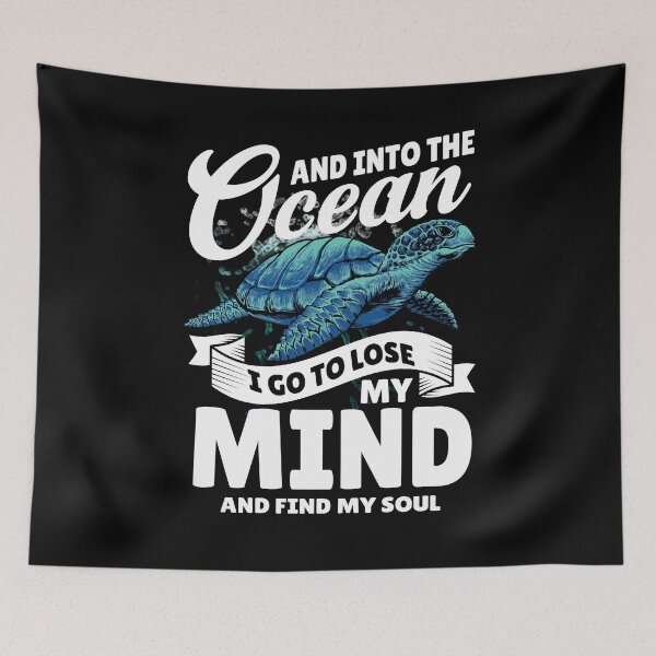 Item preview, Into The Ocean I Go To Lose My Mind Turtle designed and sold by BLake77777.