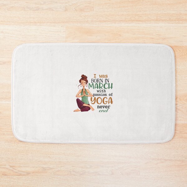 Item preview, I Was Born In March With Passion Of Yoga Never End designed and sold by CR-SHOP.