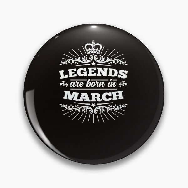 Item preview, Legends Are Born In March designed and sold by CR-SHOP.