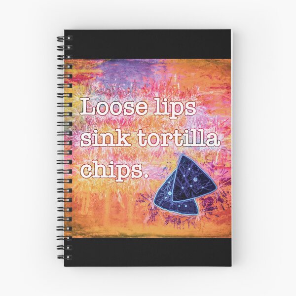 Item preview, Loose Lips Sink Tortilla Chips Artwork designed and sold by AlanPhotoArt.