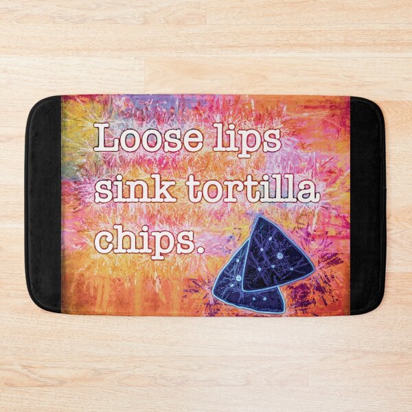 Item preview, Loose Lips Sink Tortilla Chips Artwork designed and sold by AlanPhotoArt.