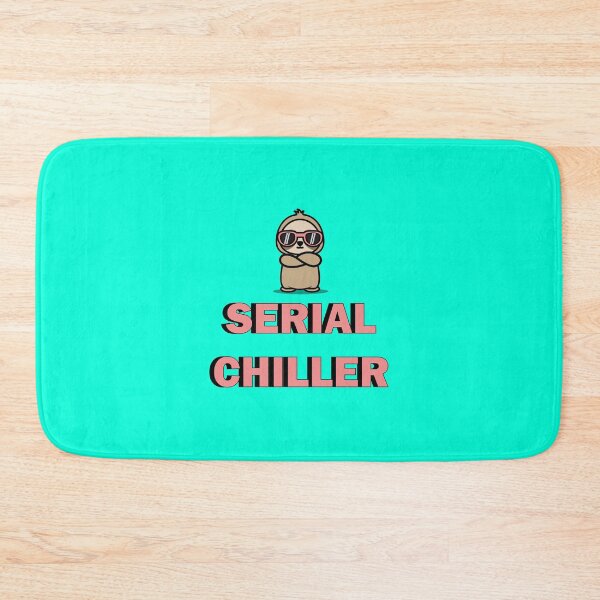 Item preview, FUNNY SLOTH SERIAL CHILLER DESIGN designed and sold by Picspot.