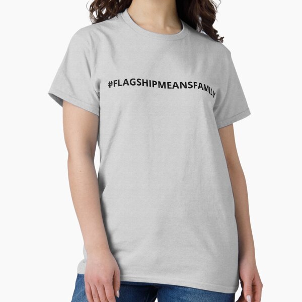 Item preview, #FlagshipmeansFamily designed and sold by Flagship  Assistance Before Assistants.