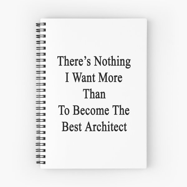 Item preview, There's Nothing I Want More Than To Become The Best Architect  designed and sold by supernova23.