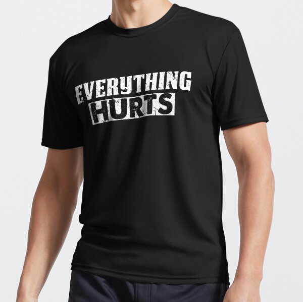  Everything Hurts Shirt for Men Funny Workout T-Shirt