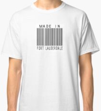 Made in Fort Lauderdale Classic T-Shirt