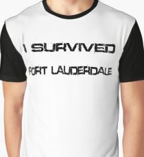 I Survived Fort Lauderdale Graphic T-Shirt