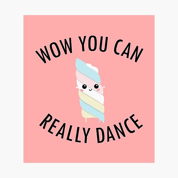 Item preview, Wow You Can Really Dance designed and sold by Oliver Mendez Martinez.