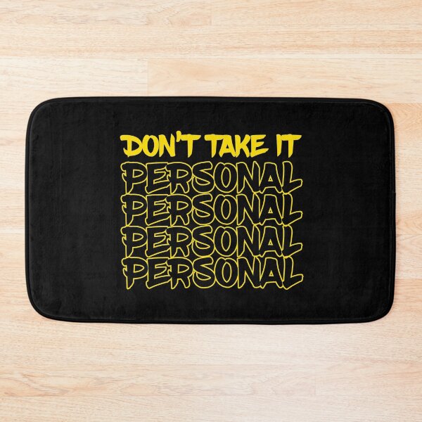 Item preview, Don't take it Personal designed and sold by abdofer7.