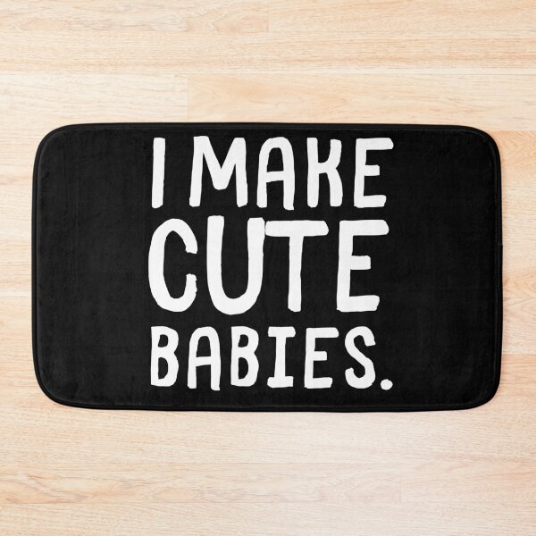 Item preview, I make cute babies funny dad shirt designed and sold by OneTimeEngineer.