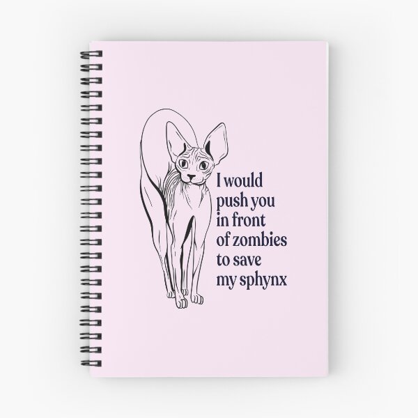 Item preview, Blush Pink - would push you in front of zombies to save my sphynx - funny hairless cat quote designed and sold by AnanasArt.