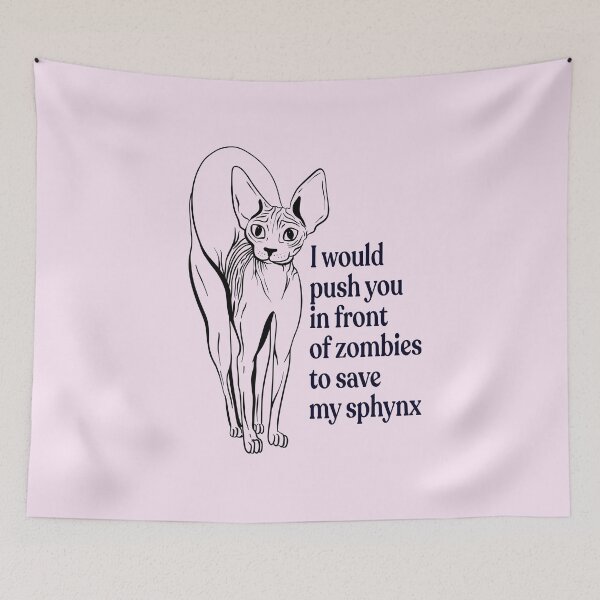 Item preview, Blush Pink - would push you in front of zombies to save my sphynx - funny hairless cat quote designed and sold by AnanasArt.