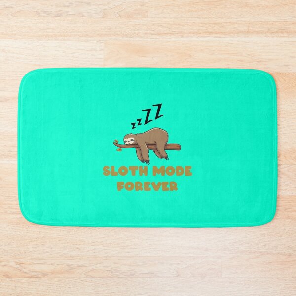 Item preview, FUNNY SLOTH MODE FOREVER DESIGN designed and sold by Picspot.