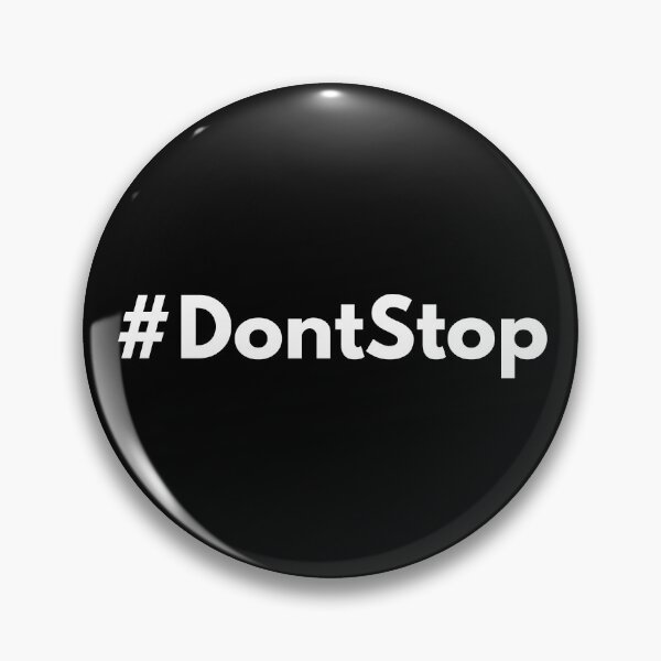 Item preview, Hashtag Dont Stop - Don't Stop designed and sold by HashtagZone.