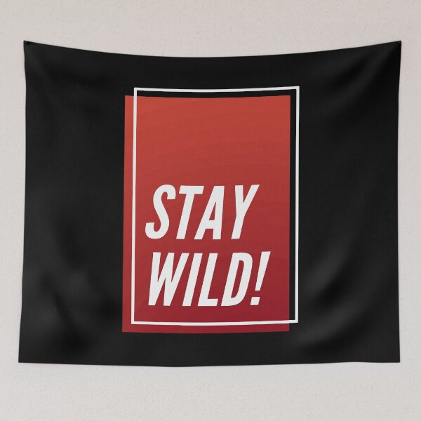 Item preview, Stay Wild ben designed and sold by mouad naouiri.