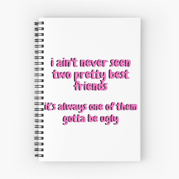 Item preview, i ain't never seen two pretty best friends it's always one of them gotta be ugly quote designed and sold by cattiktoks1718.