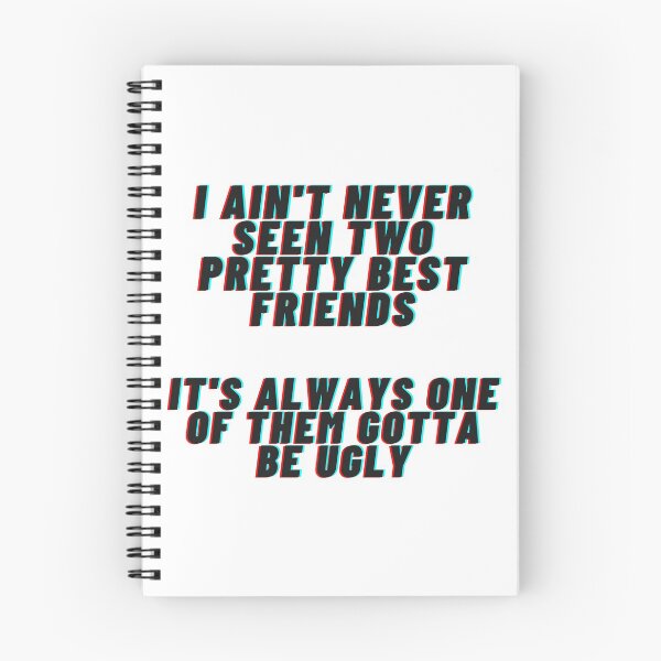 Item preview, i ain't never seen two pretty best friends it's always one of them gotta be ugly quote designed and sold by cattiktoks1718.