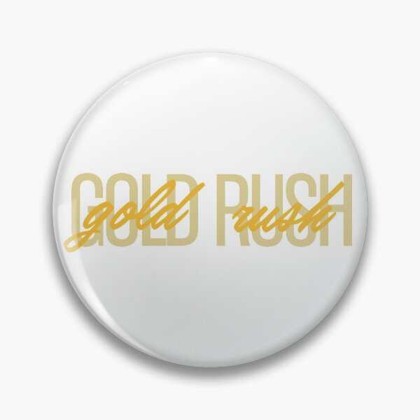 Item preview, gold rush designed and sold by fed lenns.
