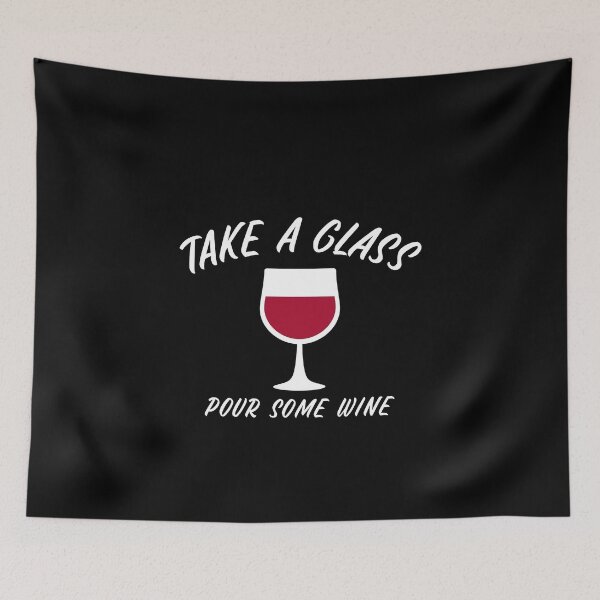 Item preview, Take A Glass Pour Some Wine, Sommelier designed and sold by ilovetshirts87.