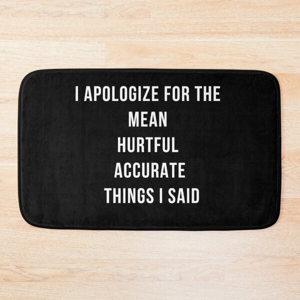Item preview, I apologize for the mean hurtful accurate things I said designed and sold by PerivoliTees.