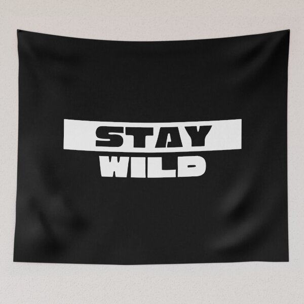 Item preview, Stay Wild ben designed and sold by mouad naouiri.