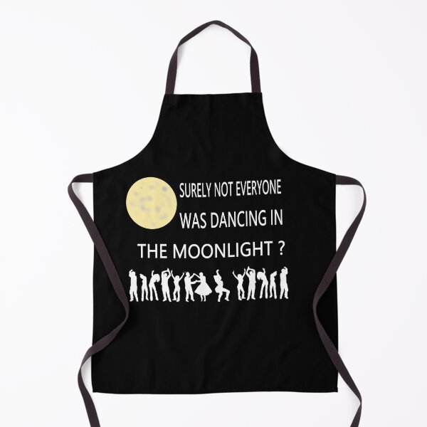 Item preview, SURELY NOT EVERYONE WAS DANCING IN THE MOONLIGHT designed and sold by onemoormove.