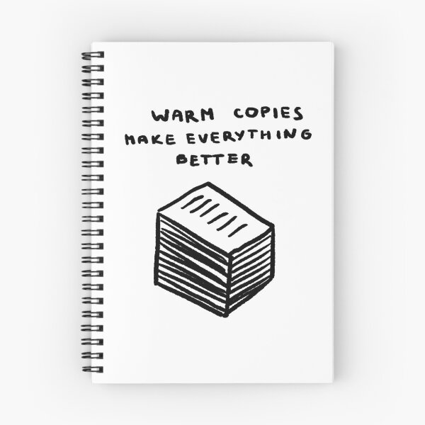 Item preview, Warm Copies Make Everything Better designed and sold by 4naans.