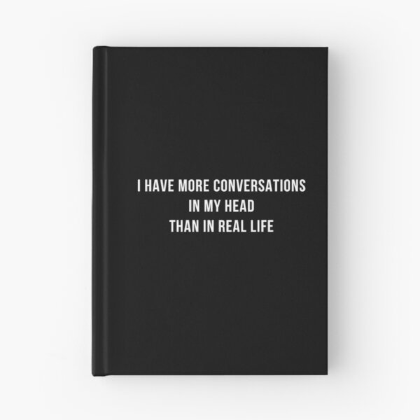 Item preview, I have more conversations in my head than in real life designed and sold by PerivoliTees.