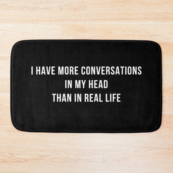 Item preview, I have more conversations in my head than in real life designed and sold by PerivoliTees.