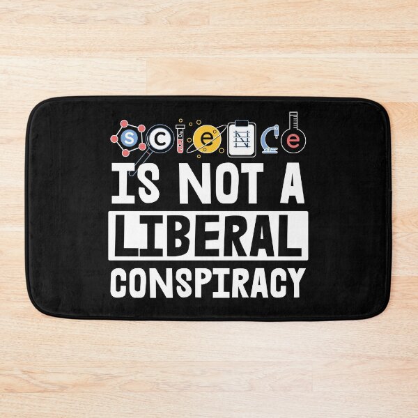 Item preview, Science is Not A Liberal Conspiracy designed and sold by RandomStuffShop.