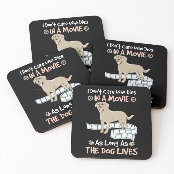 Item preview, Dog Lover I Don't Care Who Dies In a Movie Design designed and sold by Betsytiptoe.