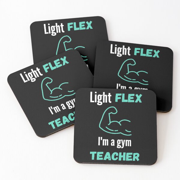 Item preview, Light Flex I'm A Gym Teacher designed and sold by Henokkibret.