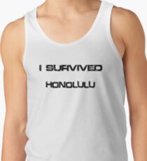 I Survived Honolulu Tank Top