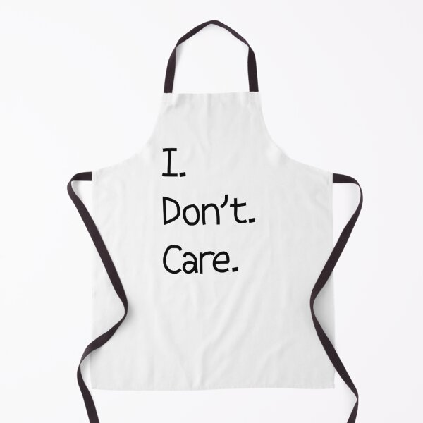 Item preview, I. Don't. Care. designed and sold by LovenLaughter.