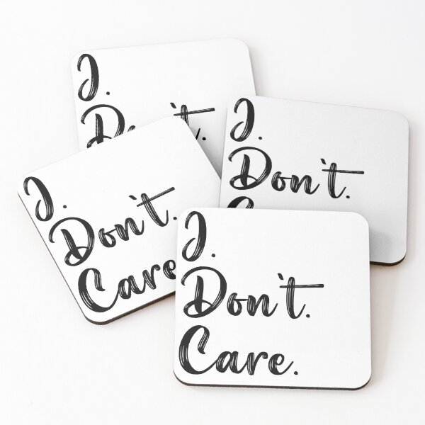 Item preview, I. Don't. Care. designed and sold by LovenLaughter.