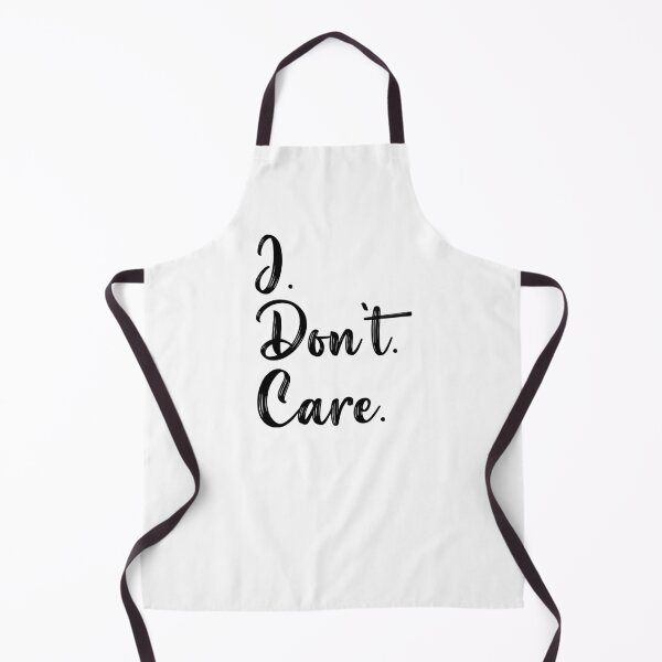 Item preview, I. Don't. Care. designed and sold by LovenLaughter.