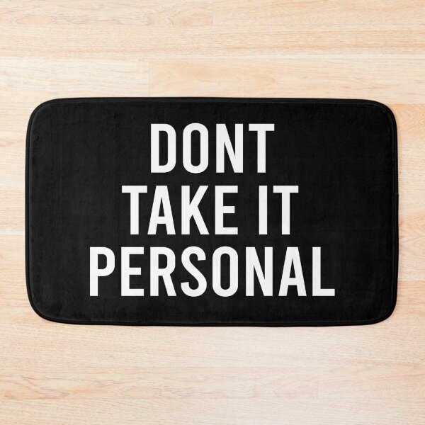 Item preview, dont take it personal designed and sold by LEByasser.