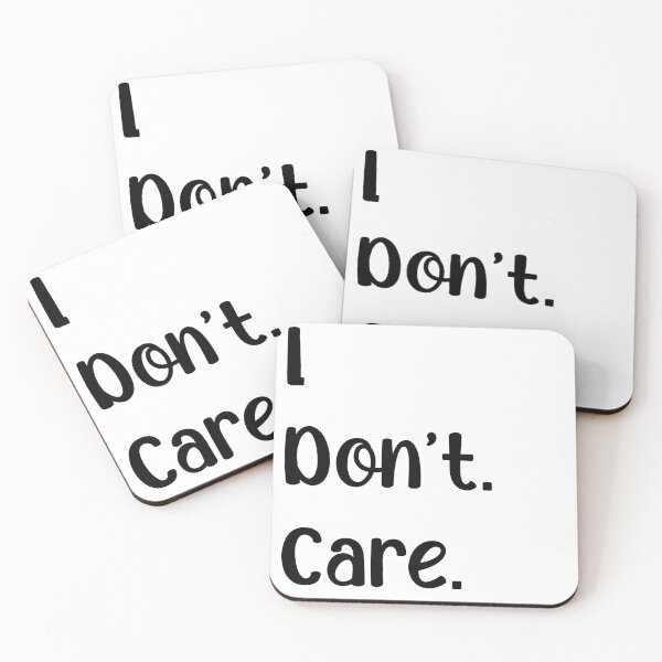 Item preview, I. Don't. Care. designed and sold by LovenLaughter.