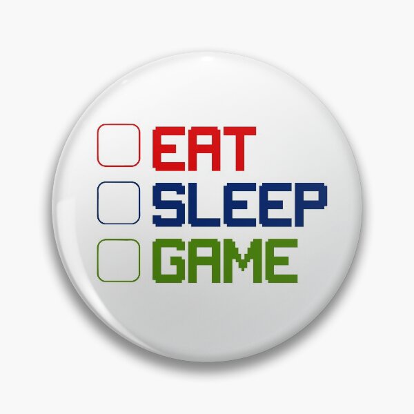 Item preview, Eat, Sleep, Game. designed and sold by Pixelcraftsmith.