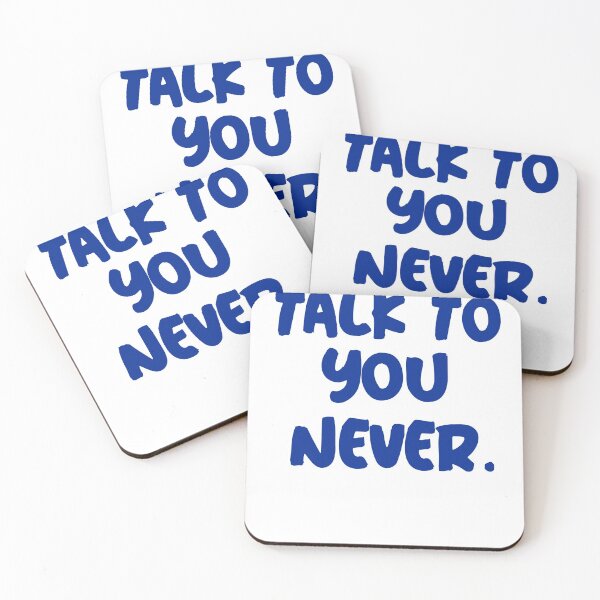 Item preview, Talk to you never. (bl) designed and sold by Fit & Fun  Gallery.