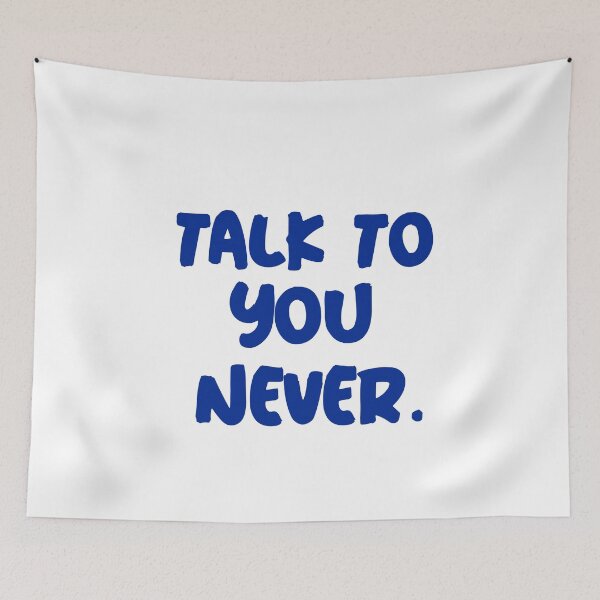 Item preview, Talk to you never. (bl) designed and sold by Fit & Fun  Gallery.