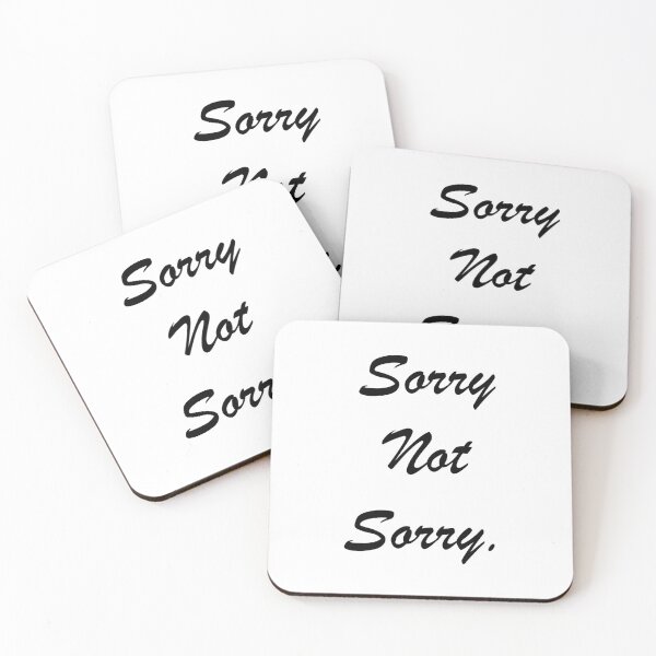 Item preview, Sorry Not Sorry designed and sold by LovenLaughter.