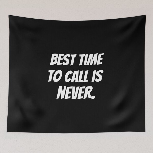 Item preview, Best time to call is never.  designed and sold by Fit & Fun  Gallery.