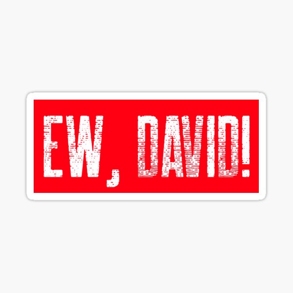 Item preview, EW, DAVID! Funny Criminal Minds 2020 Tees Stickers designed and sold by LofLi-.