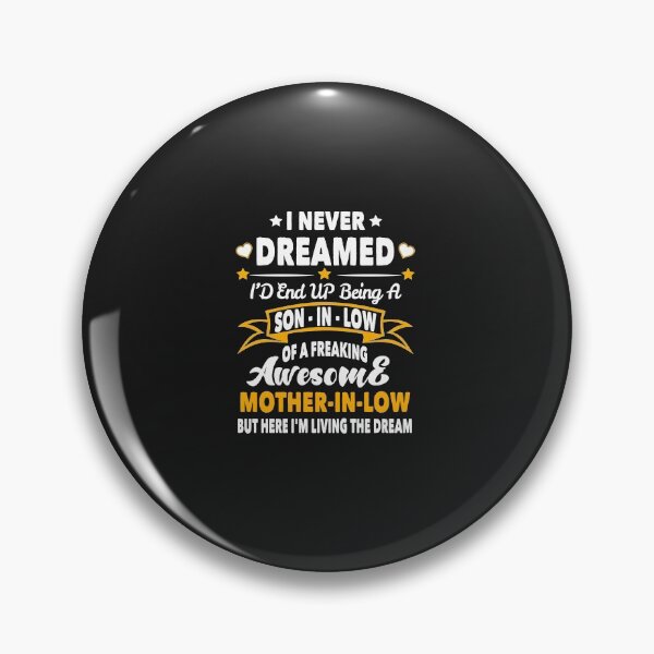 Item preview,  I never dreamed I'd end up being a son-in-law  designed and sold by Bodyguard69.