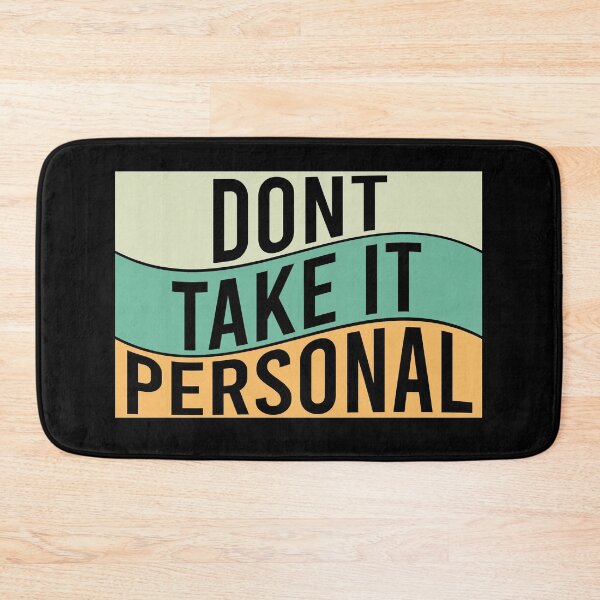 Item preview,  dont take it personal designed and sold by LEByasser.